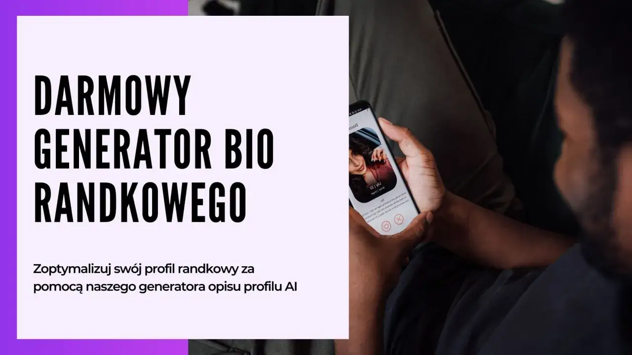 Darmowy generator bio randkowego pomoże Ci stworzyć fajny opis o sobie, który przyciągnie uwagę na portalach randkowych.