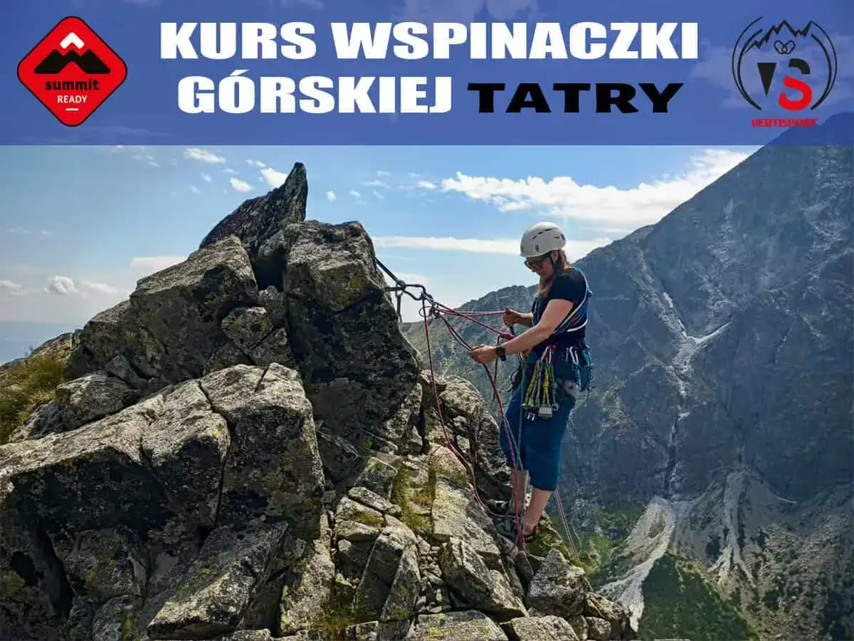 Kurs wspinaczki górskiej w Tatrach. Dowiedz się, jak zostać taternikiem i zdobywać szczyty.