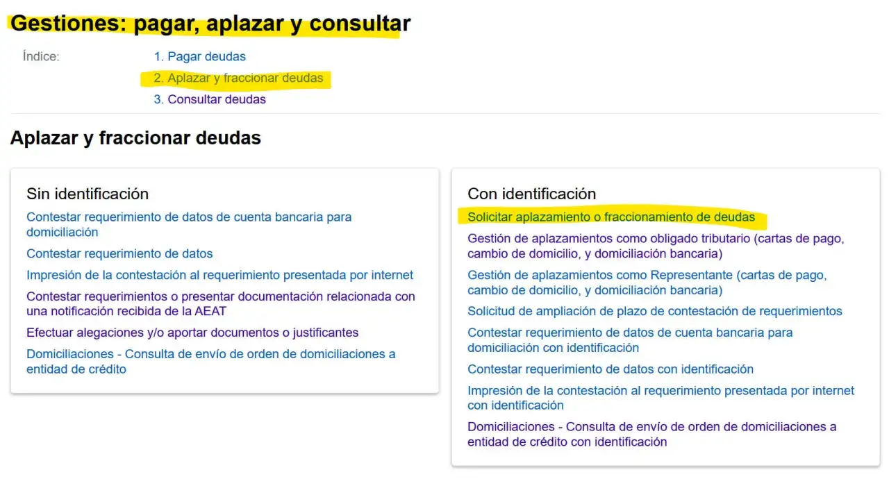 Informaci&oacute;n sobre c&oacute;mo gestionar aplazamientos y fraccionamientos de deudas con Hacienda. Se detallan opciones con y sin identificaci&oacute;n.