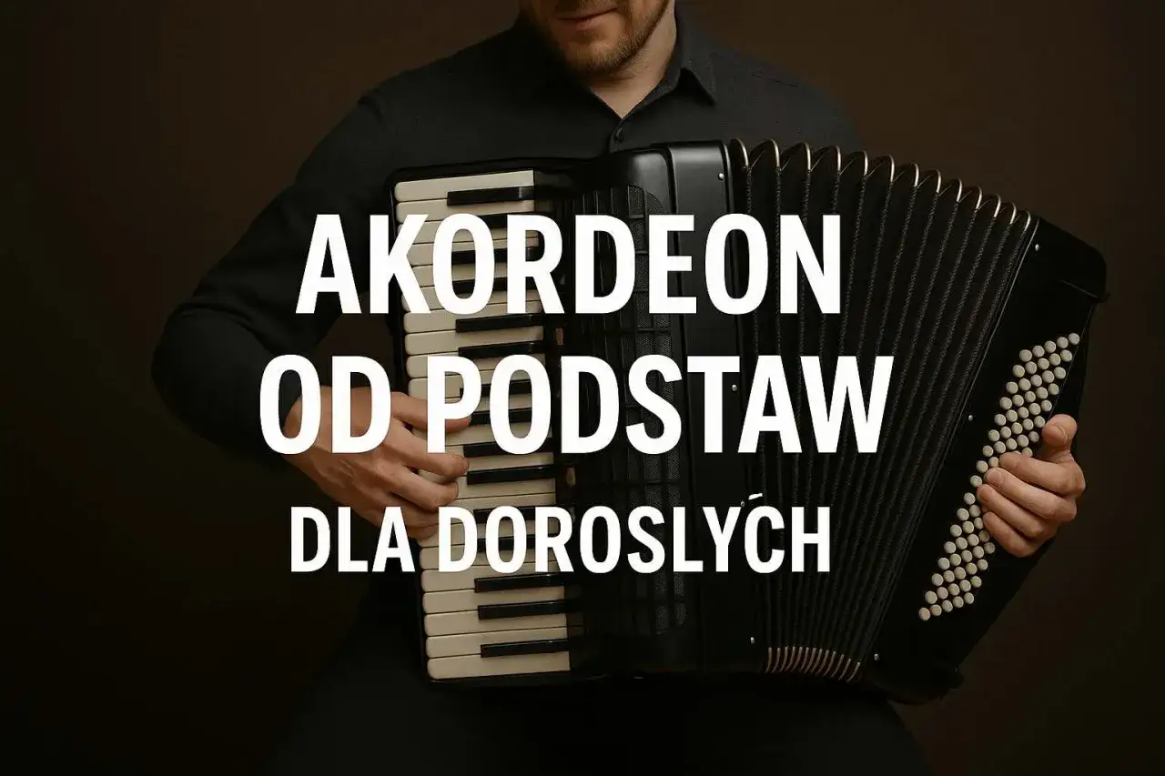 Mężczyzna gra na akordeonie. Napis: