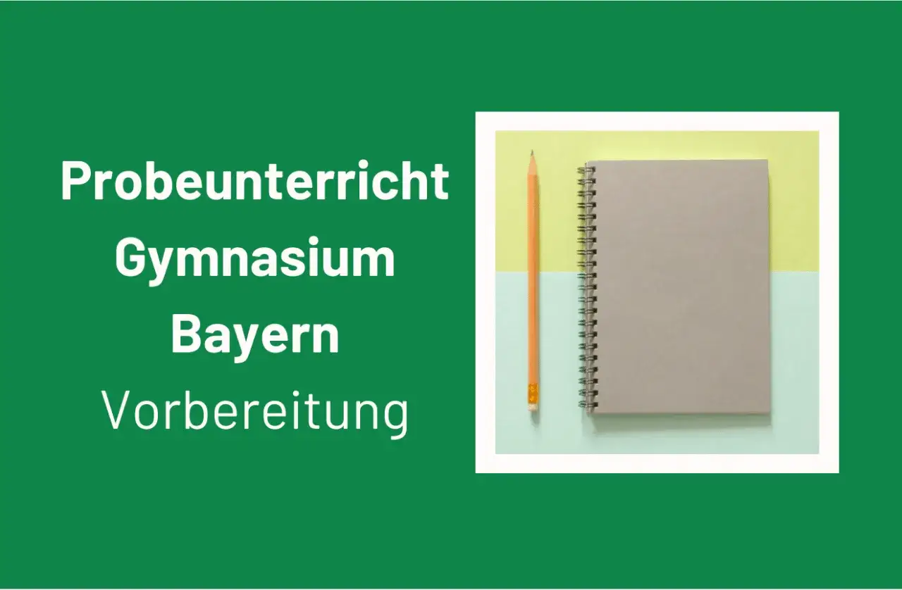 Vorbereitung auf den Probeunterricht Gymnasium Bayern. Hier finden Sie Beispiele für den Eignungstest Gymnasium 5. Klasse.