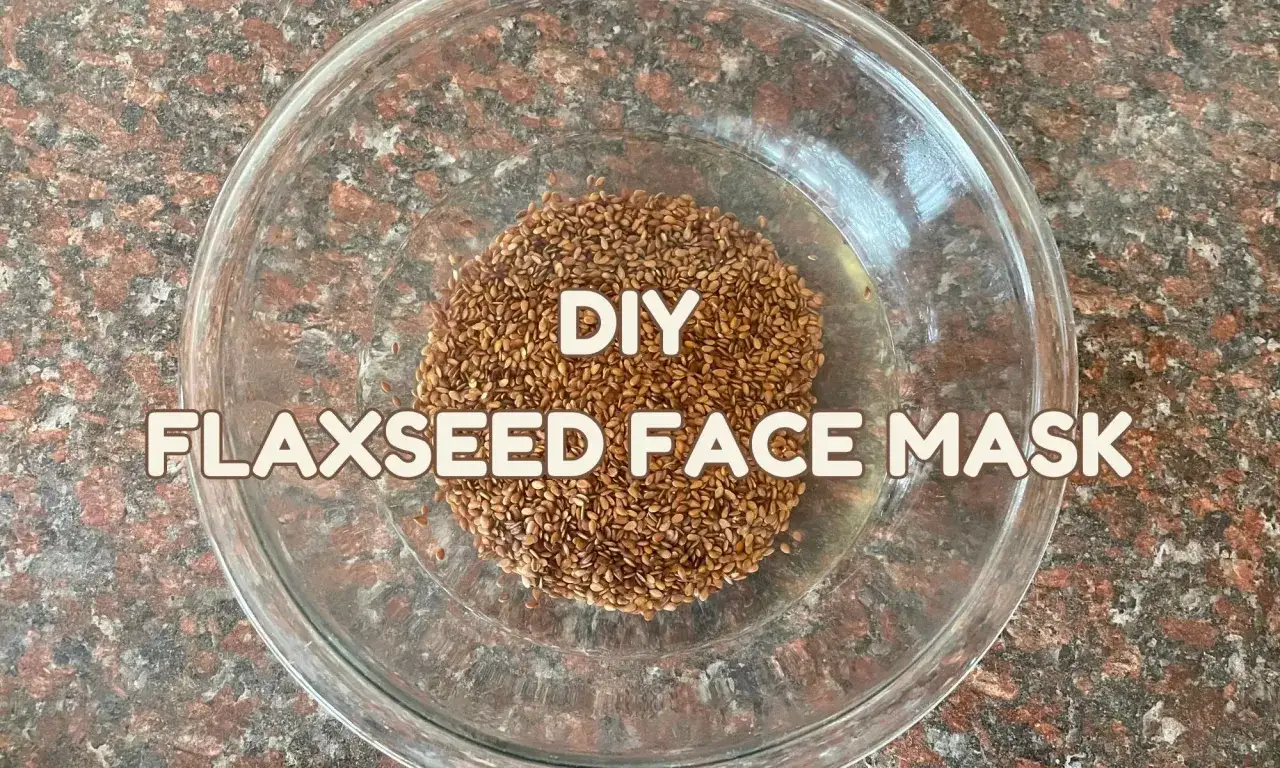 Maseczka z siemienia lnianego DIY. Naturalne składniki dla pięknej cery.