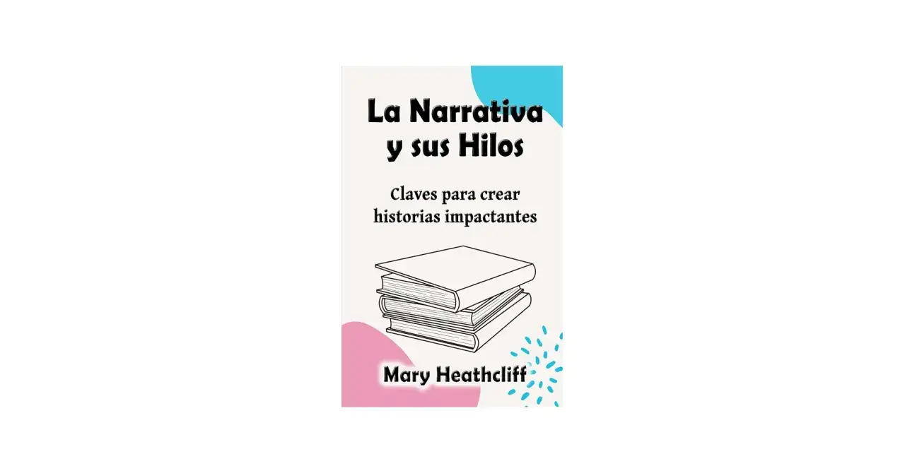 La Narrativa y sus Hilos