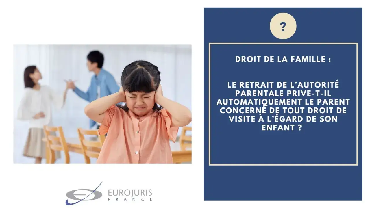 Enfant couvert d'oreilles, parents en conflit. Le retrait de l'autorit&eacute; parentale prive-t-il automatiquement un p&egrave;re absent de tout droit de visite ?