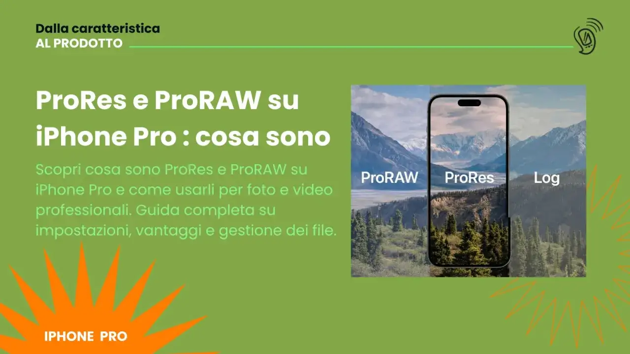 iPhone Pro: ProRAW e ProRes per foto e video professionali. Scopri le impostazioni e i vantaggi.