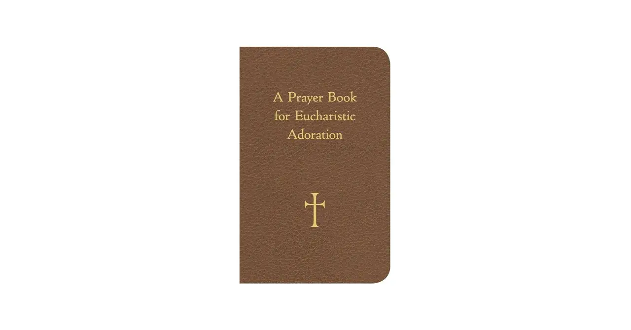 A brown leather prayer book for Eucharistic Adoration, featuring a golden cross and text. This book can be used for a blessed sacrament prayer request.