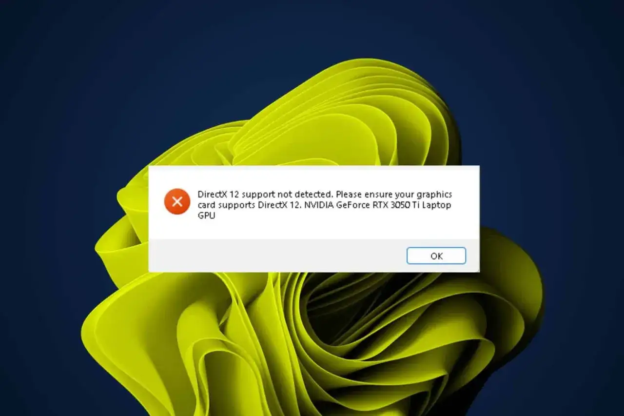Błąd: DirectX 12 nie wykryto. Karta graficzna NVIDIA GeForce RTX 3050 Ti Laptop GPU powinna obsługiwać DirectX 12.