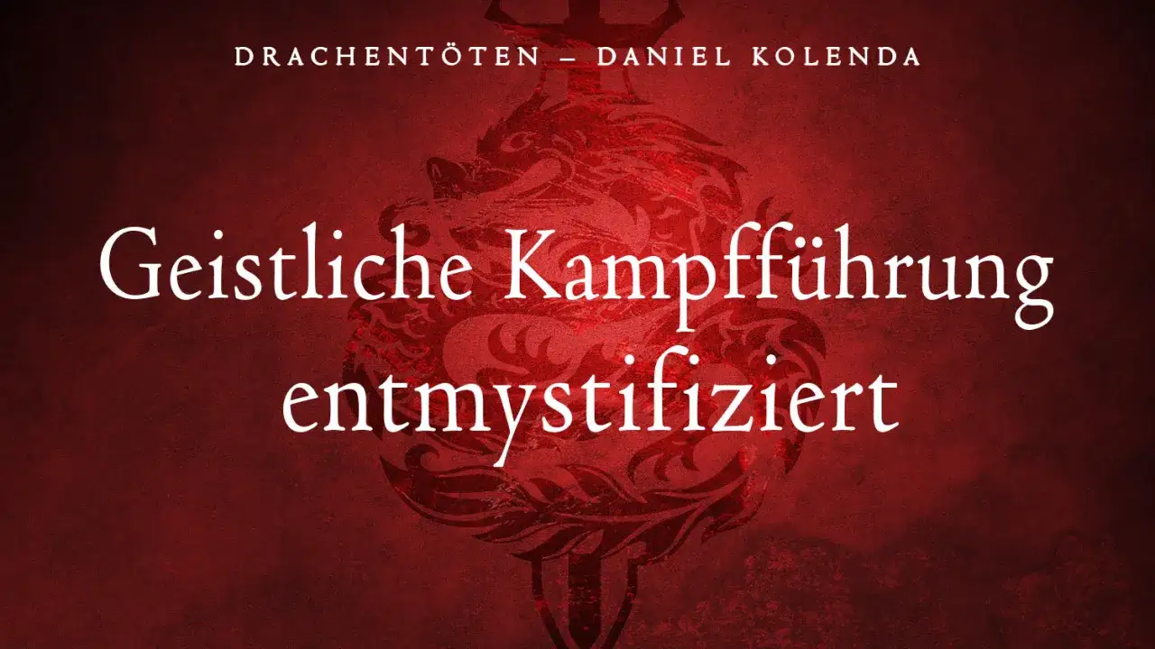 Geistliche Kampff&uuml;hrung entmystifiziert. Ein Drache symbolisiert die M&auml;chte der Finsternis, wie in Epheser 6,12 beschrieben.