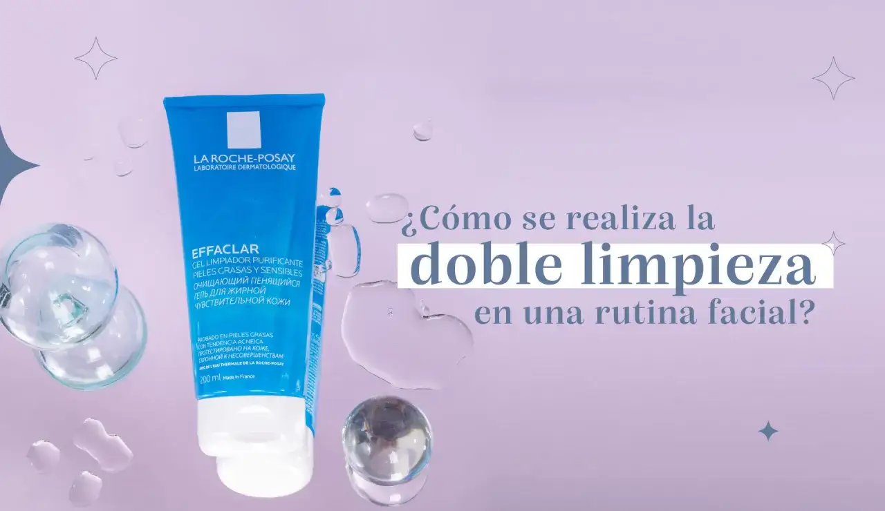 Un gel limpiador Effaclar de La Roche-Posay y gotas de agua flotan junto a la pregunta: ¿Cómo se realiza la doble limpieza en una rutina facial?