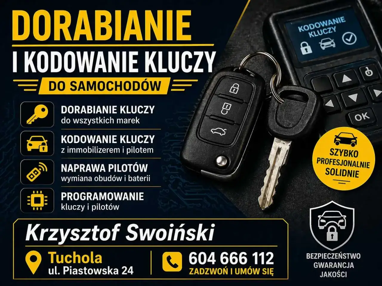 Dorabianie kluczy z immobilizerem cena. Profesjonalne kodowanie kluczy samochodowych, naprawa pilotów. Krzysztof Swoiński, Tuchola.