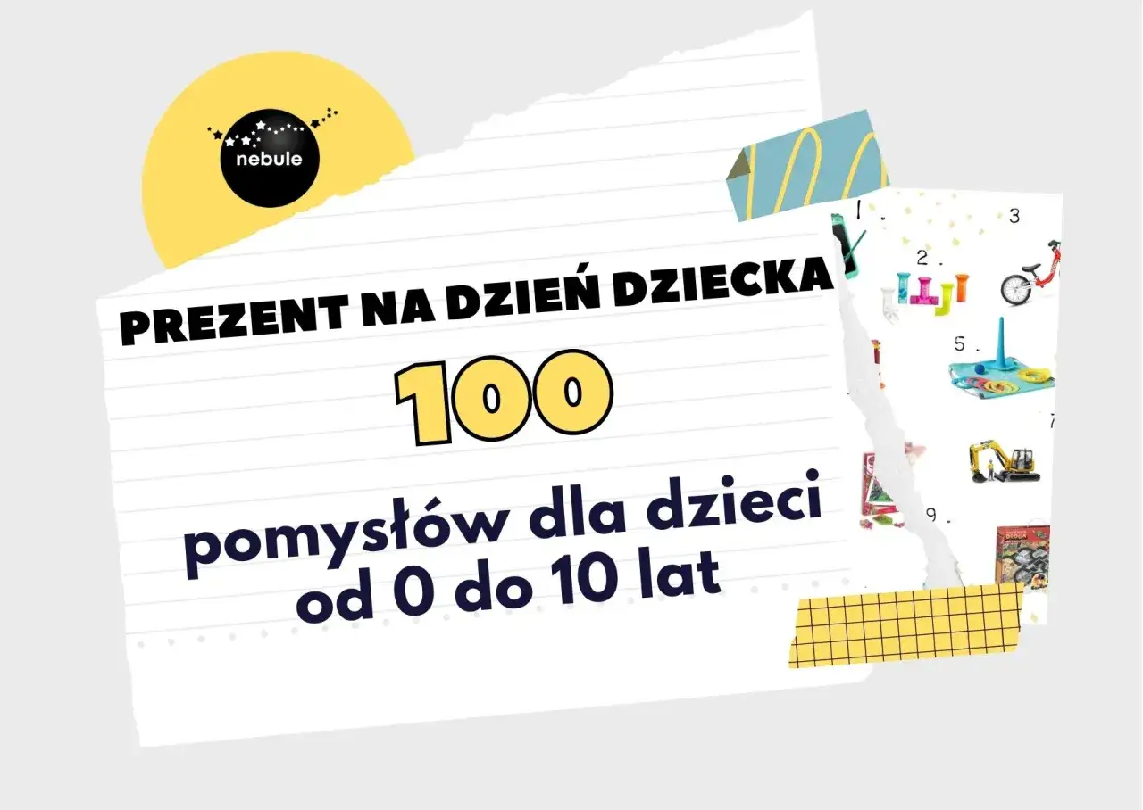 Szukasz fajnych prezentów na dzień dziecka? Oto 100 pomysłów od 0 do 10 lat: zabawki, rowerki i inne!