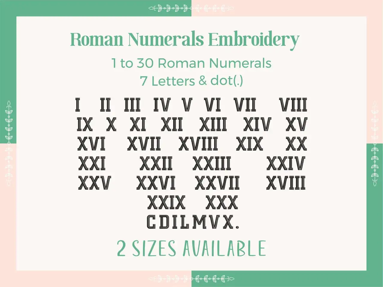 Letras y n&uacute;meros romanos del I al XXX, con 7 letras y punto. Disponibles en 2 tama&ntilde;os.