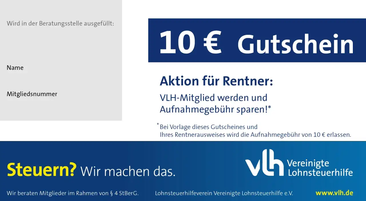 Gutschein &uuml;ber 10 &euro; f&uuml;r Rentner: VLH-Mitglied werden & Aufnahmegeb&uuml;hr sparen. Informiert &uuml;ber Lohnsteuerhilfeverein Kosten.