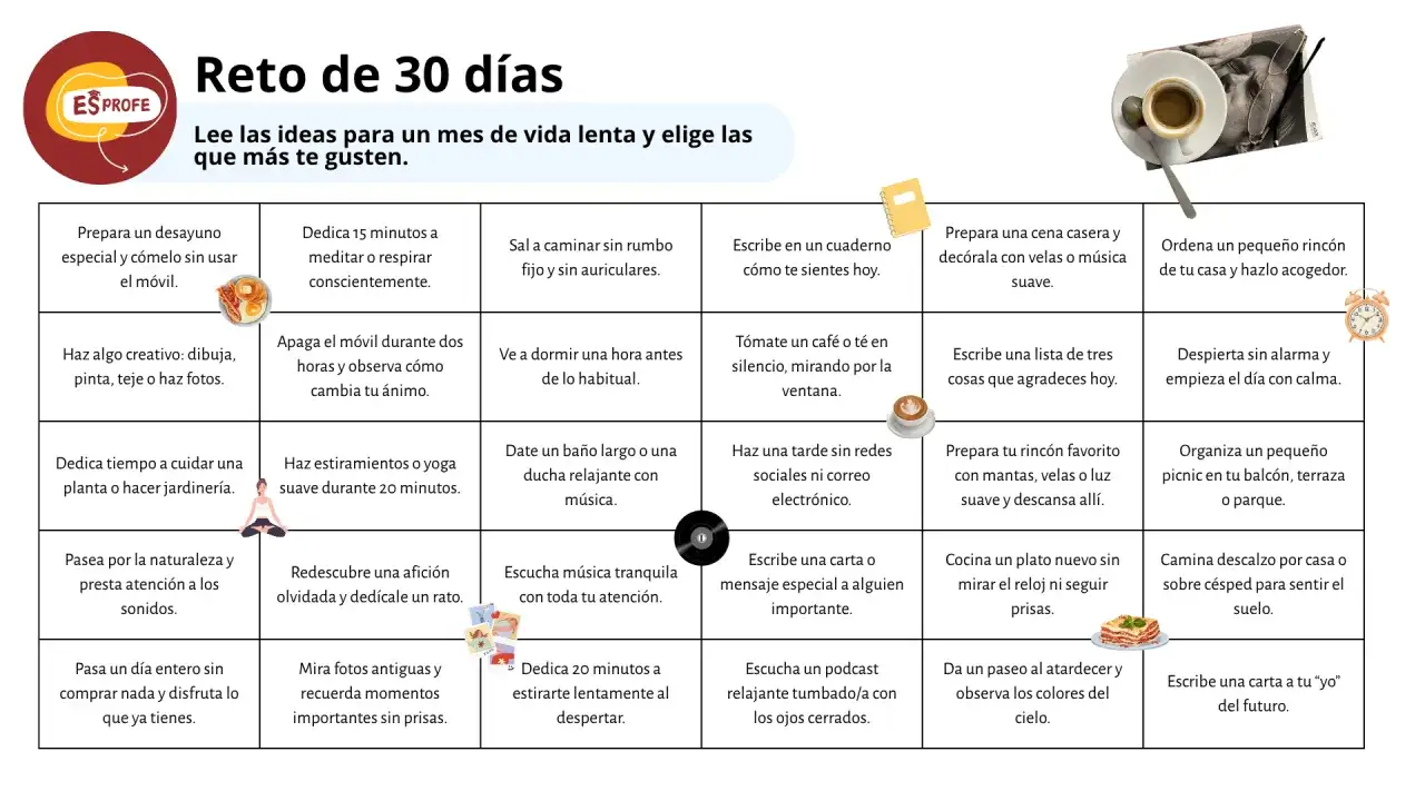 Reto de 30 días para una vida lenta: ideas para disfrutar sin prisas, como meditar, leer o crear.