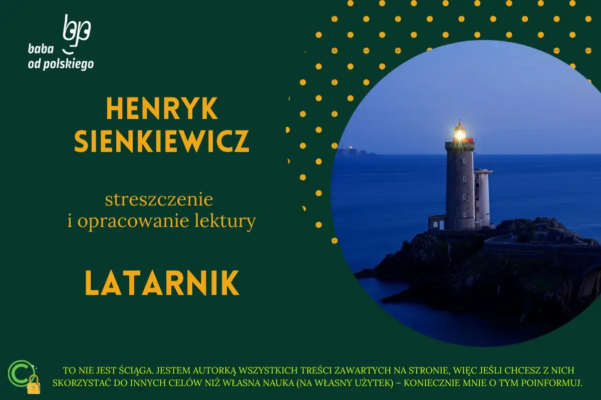 Latarnik Henryka Sienkiewicza – streszczenie lektury. Obraz latarni morskiej na tle nocnego morza.