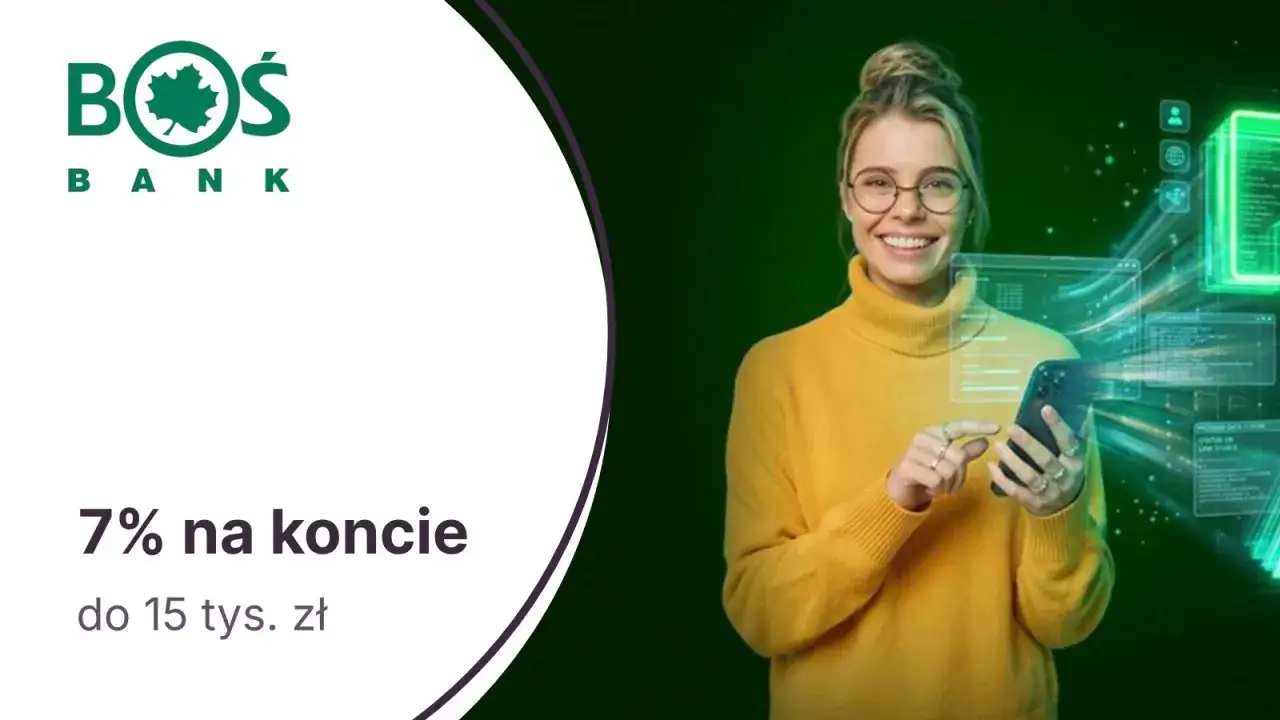 Kobieta z telefonem w dłoniach, logo BÓŚ Bank i informacja o 7% na koncie. Dowiedz się, jak zarabiać na bankach!