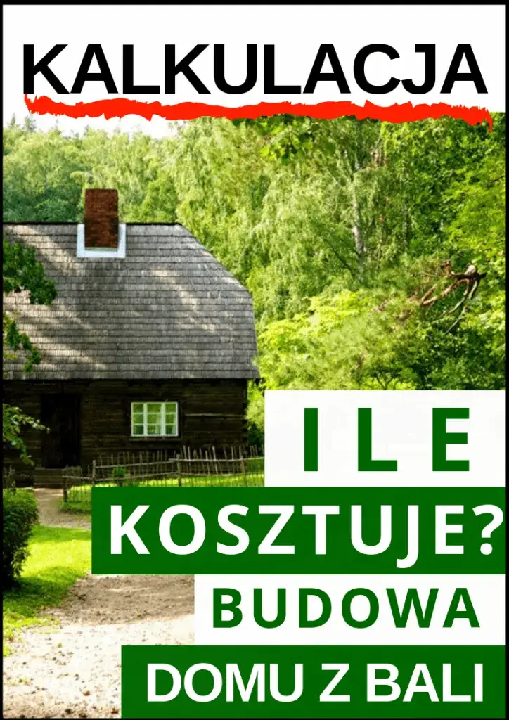 Zdjęcie Ile kosztuje wybudowanie domu z bali? Sprawdź realne koszty budowy