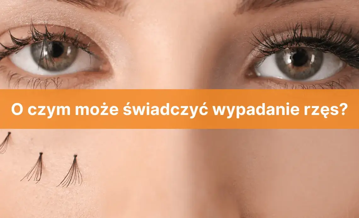 przyczyny wypadania rzęs