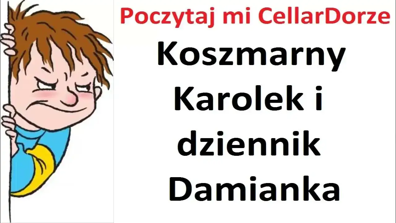 Porównanie Kosmarny Karolek Mikołajek Dziennik Cwaniaczka