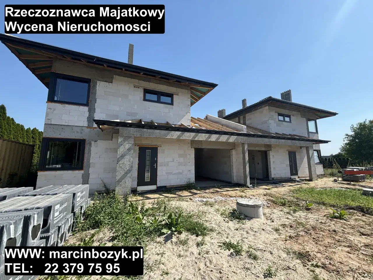 Budowa domu w toku. Od marca 2026 wycena działki przez rzeczoznawcę będzie kluczowa dla banku. Kontakt: marcinbożyk.pl, tel. 22 379 75 95.
