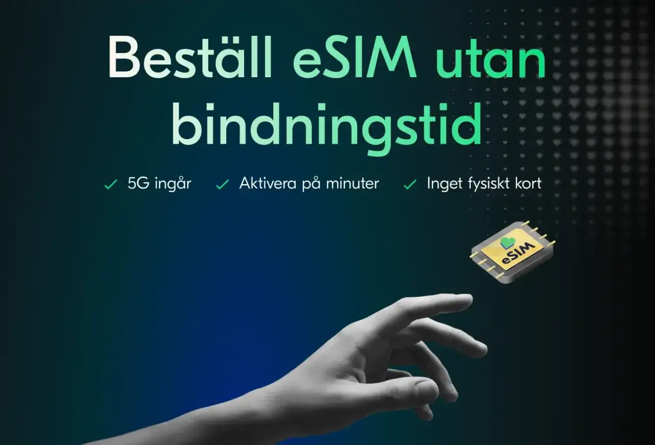 Best&auml;ll eSIM utan bindningstid. 5G ing&aring;r, aktivera p&aring; minuter. Inget fysiskt kort beh&ouml;vs, som ett extra simkort.