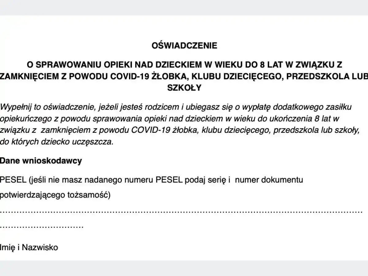 Oświadczenie o sprawowaniu opieki nad dzieckiem do 8 lat z powodu COVID-19. Wniosek o zasiłek opiekuńczy po 60 dniach opieki na dziecko i co dalej.