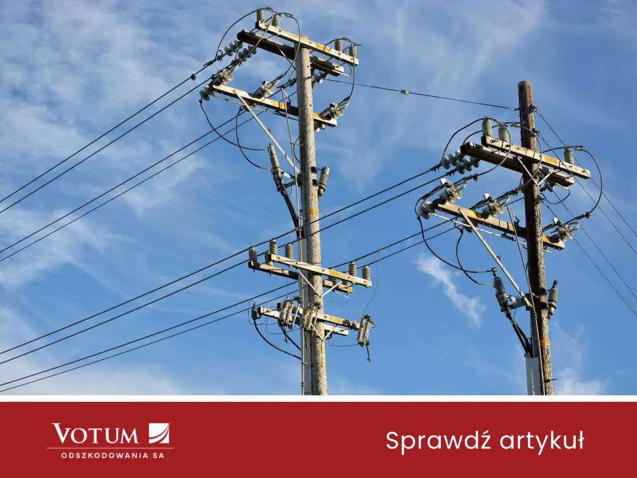 Słupy energetyczne na działce. Dowiedz się, ile odszkodowania za słupy na działce możesz uzyskać. Votum Odszkodowania SA.