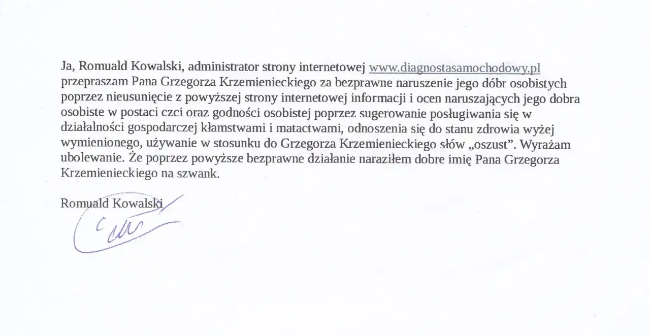 Oficjalne przeprosiny wzór: Romuald Kowalski przeprasza Grzegorza Krzemienieckiego za naruszenie dóbr osobistych i dobrego imienia.