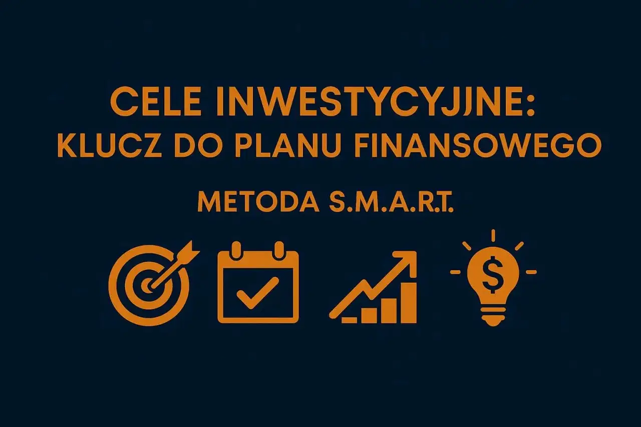 Cele inwestycyjne: klucz do planu finansowego. Metoda S.M.A.R.T. pokazuje, że inwestowanie jest proste. Ikony: cel, kalendarz, wykres, żar&oacute;wka z dolarem.