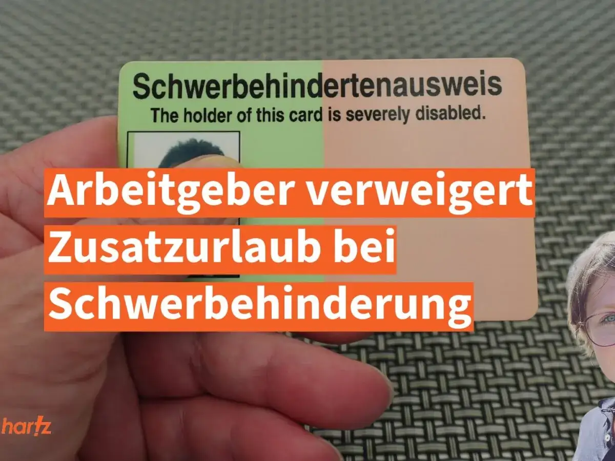 Schwerbehindertenausweis: Arbeitgeber verweigert Zusatzurlaub bei Schwerbehinderung. GDB 40.