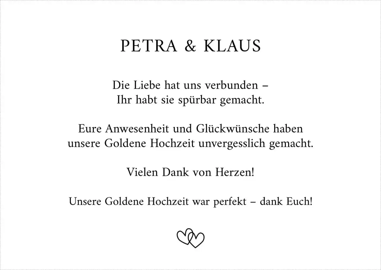 Dankeschön für eure Anwesenheit und Glückwünsche zur Goldenen Hochzeit von Petra & Klaus. Eure Unterstützung machte den Tag perfekt.