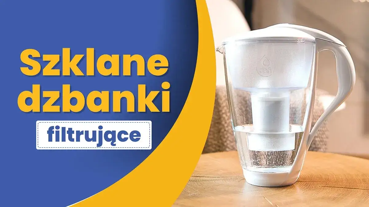 Zdjęcie Dzbanek z filtrem: Ranking produktów, które poprawią smak wody