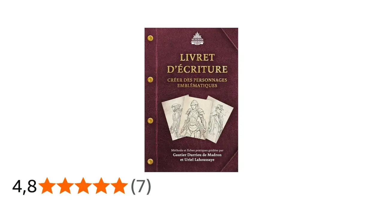 Livret d'écriture pour créer des personnages emblématiques. Idéal pour trouver un nom pour personnage fictif.