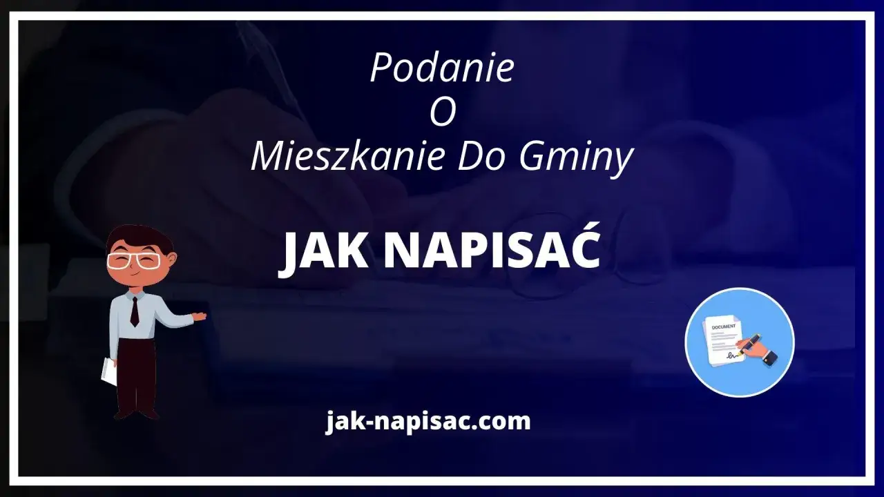 Jak umotywować wniosek o mieszkanie socjalne? Dowiedz się, jak napisać podanie o mieszkanie do gminy na jak-napisać.com.