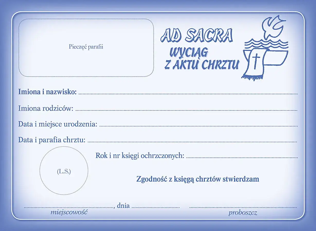 Wyciąg z aktu chrztu, potrzebny do potwierdzenia sakramentu. Wypełnij dane: imię, nazwisko, rodzic&oacute;w, datę i miejsce urodzenia, datę i parafię chrztu.