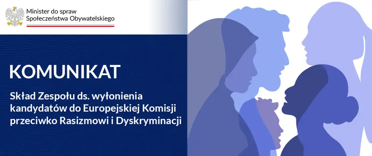 Komunikat o składzie zespołu ds. kandydatów do Europejskiej Komisji przeciwko rasizmowi i dyskryminacji. Grafika przedstawia sylwetki ludzi o różnym kolorze skóry, symbolizujące walkę z rasizmem.