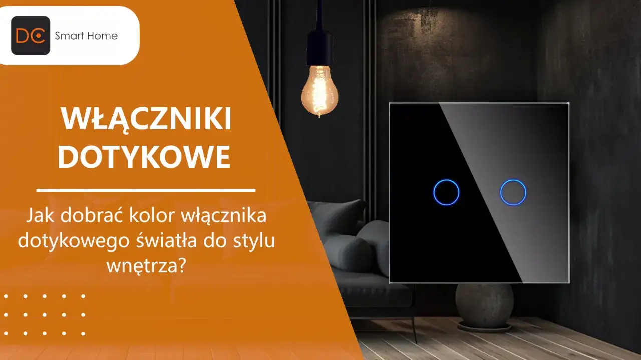 Nowoczesne włączniki światła dotykowe w eleganckim czarnym wydaniu. Dowiedz się, jak dobrać ich kolor do stylu wnętrza.