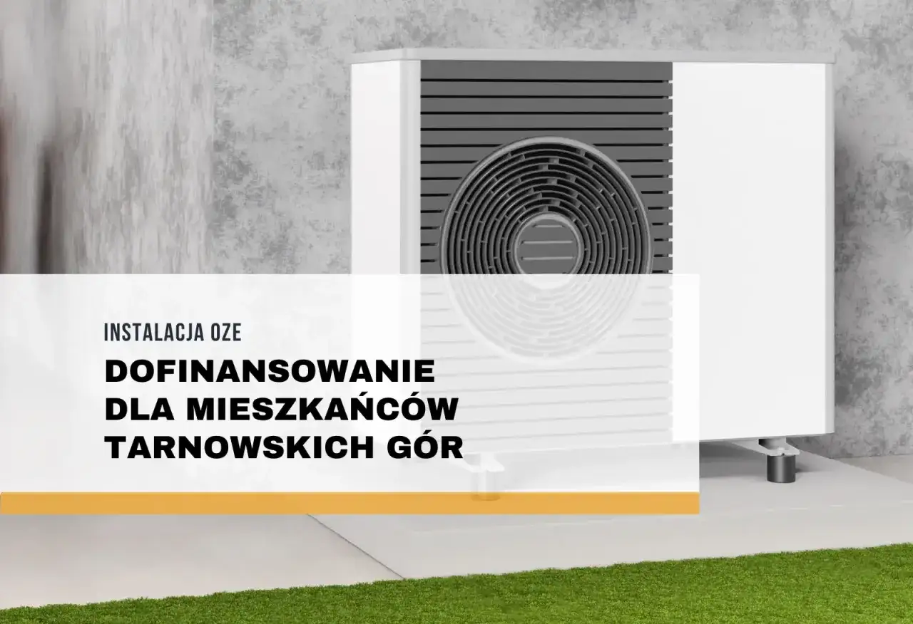 Instalacja OZE w Tarnowskich Górach. Dofinansowanie dla mieszkańców na zieloną energię.