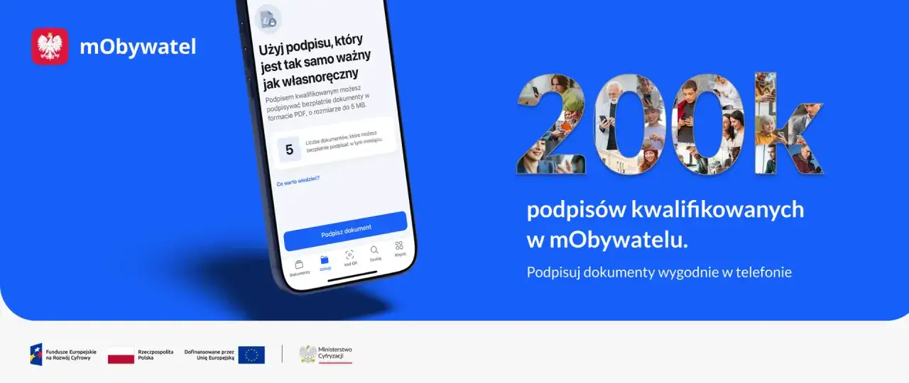 200 tys. podpisów kwalifikowanych w mObywatelu. Podpisuj dokumenty wygodnie w telefonie.