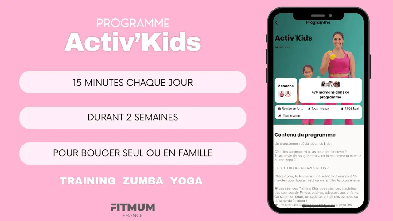 Programme Activ'Kids : 15 min/jour pendant 2 semaines pour des activit&eacute;s pendant les vacances scolaires, seul ou en famille.