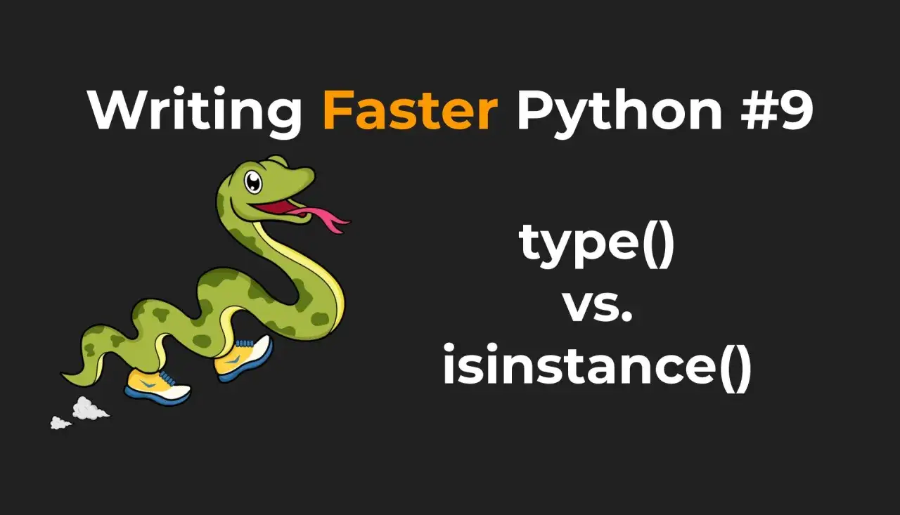 Schnelle Python-Tipps: Wie man den Python-Datentyp abfragt mit `type()` vs. `isinstance()`. Ein laufender Python-Charakter.