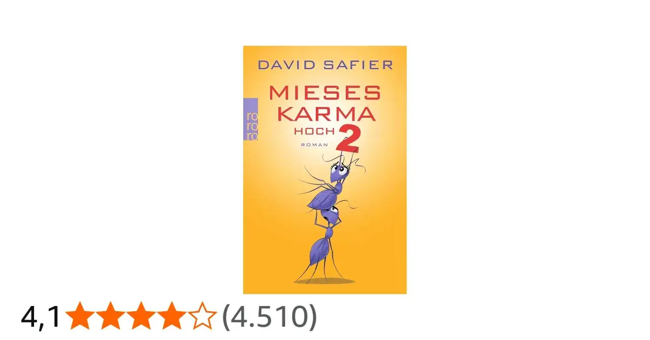 David Safier: Mieses Karma Hoch 2. Zwei Ameisen balancieren auf einer Ameise, die eine 
