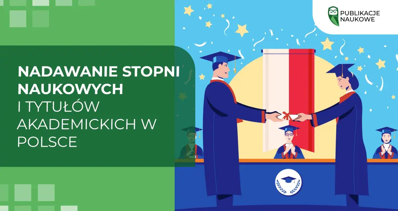 Nadawanie stopni naukowych i tytuł&oacute;w akademickich w Polsce. Kolejność awans&oacute;w naukowych.