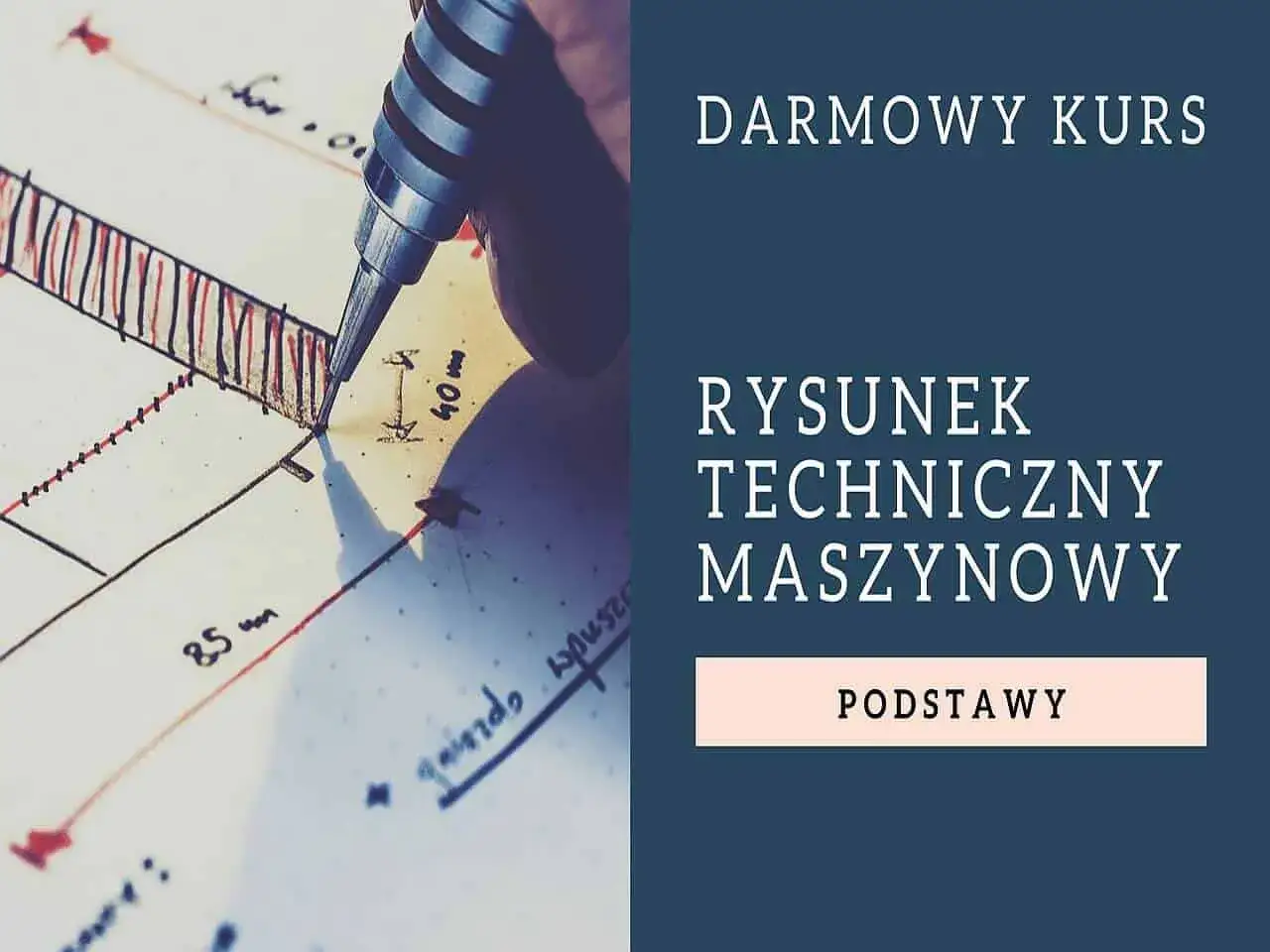 Darmowy kurs rysunku technicznego maszynowego. Poznaj podstawy tworzenia precyzyjnych szkiców.