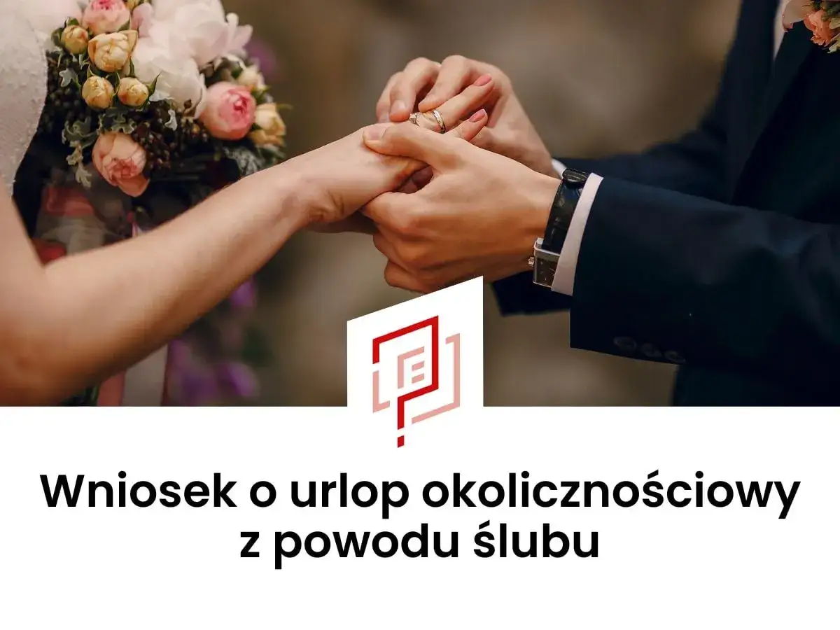 Zakładanie obrączki ślubnej. Wniosek o urlop okolicznościowy z powodu ślubu.