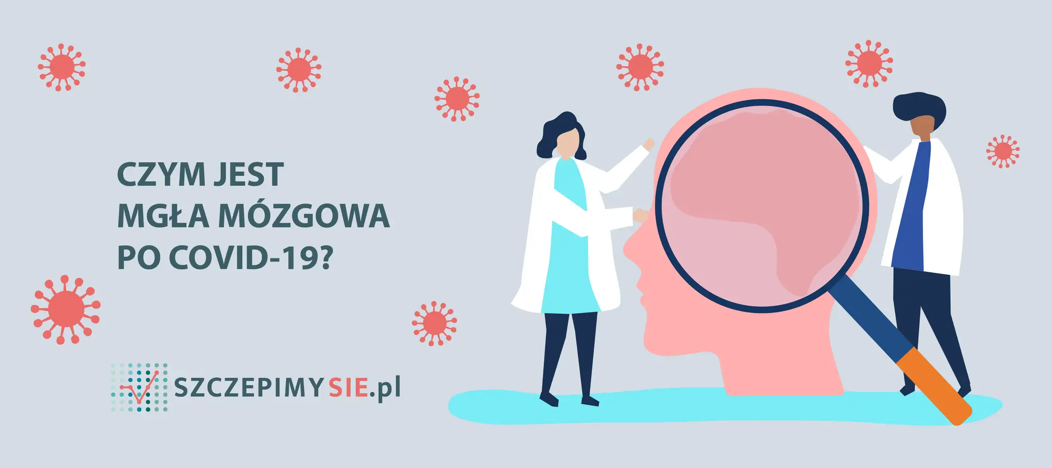 Dwie postacie w kitlach badają powiększoną głowę przez lupę, symbolizując mgłę mózgową po COVID-19.