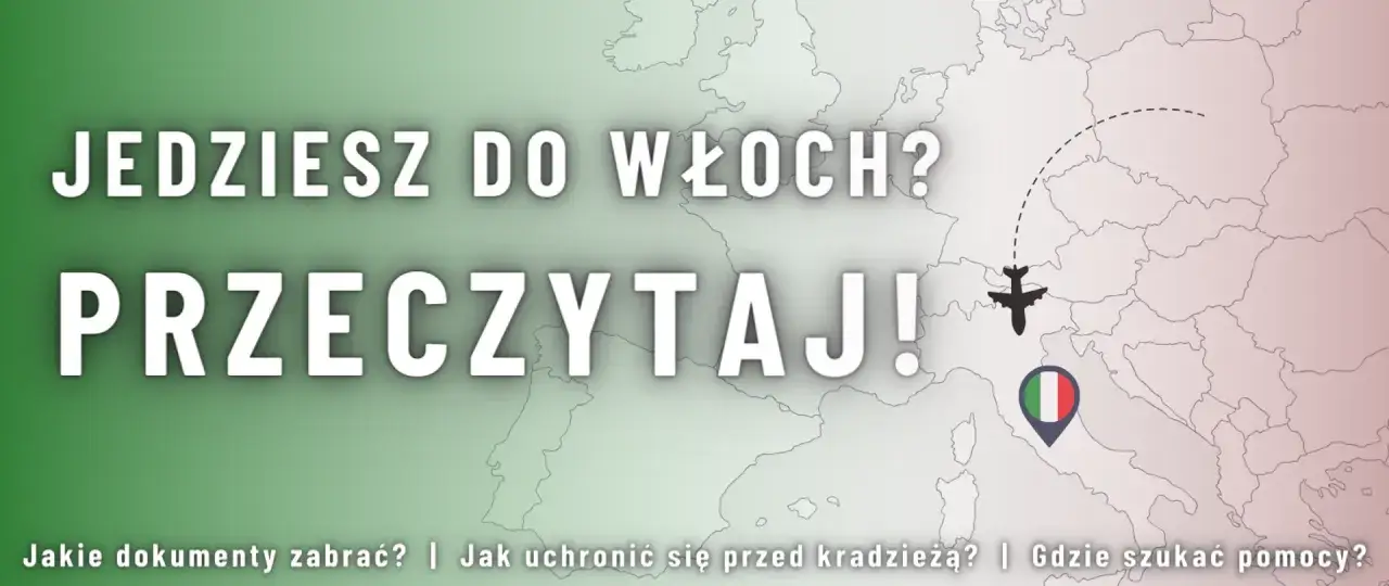 Jedziesz do Włoch? Sprawdź, ile musi być ważny dowód przed wylotem do Włoch, jakie dokumenty zabrać i jak się chronić.