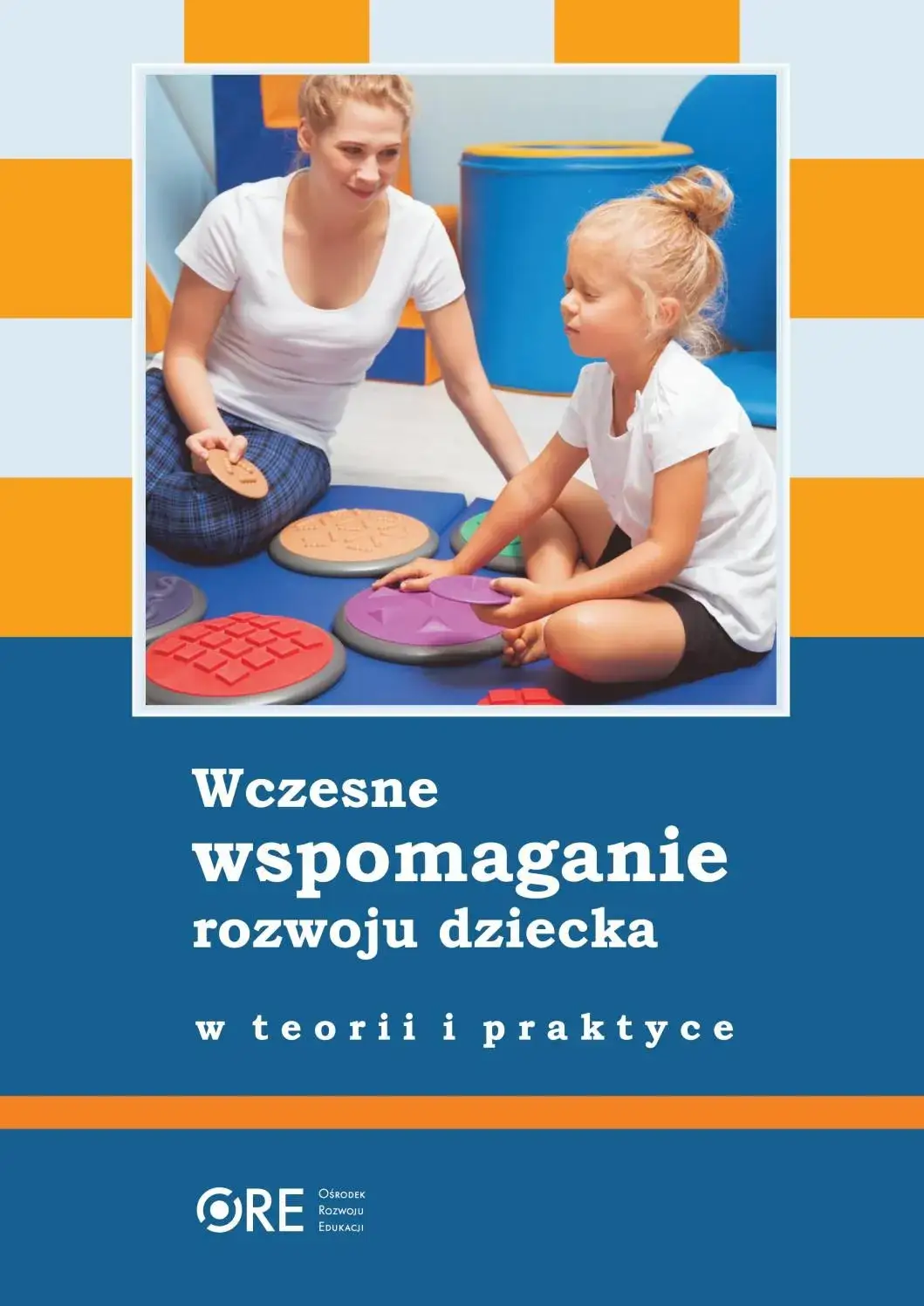 Zdjęcie Kto może prowadzić wczesne wspomaganie rozwoju dziecka i jak znaleźć specjalistę