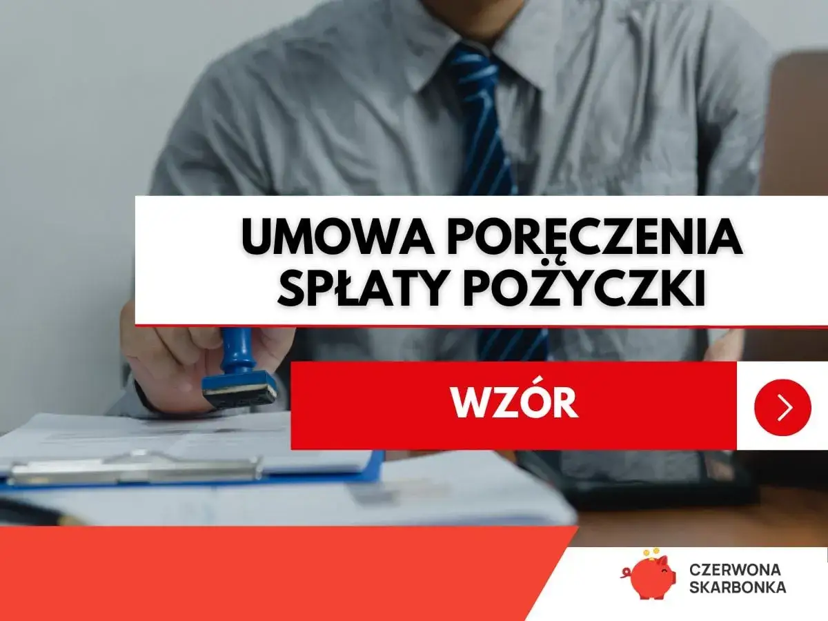 Umowa poręczenia spłaty pożyczki - wzór. Dokument potwierdzający poręczenie cywilne.