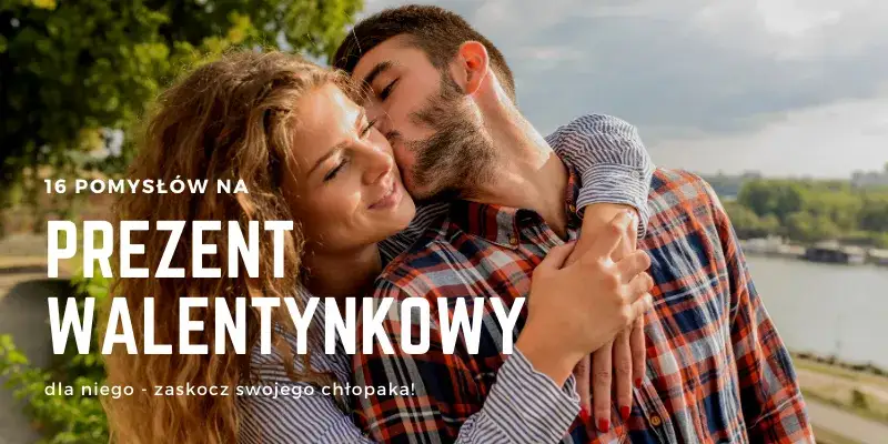 Zdjęcie Co facetowi na walentynki? 10 wyjątkowych pomysłów na prezent